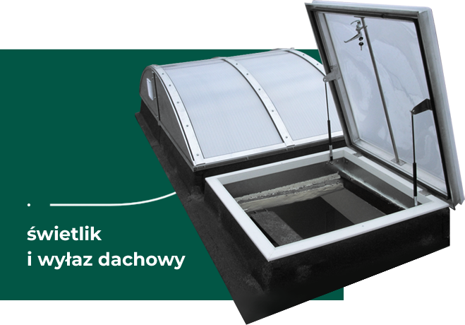 Świetlik i wyłaz dachowy
