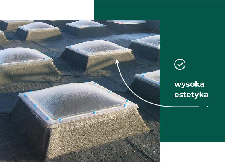 Świetliki kopułkowe/punktowe - wysoka estetyka